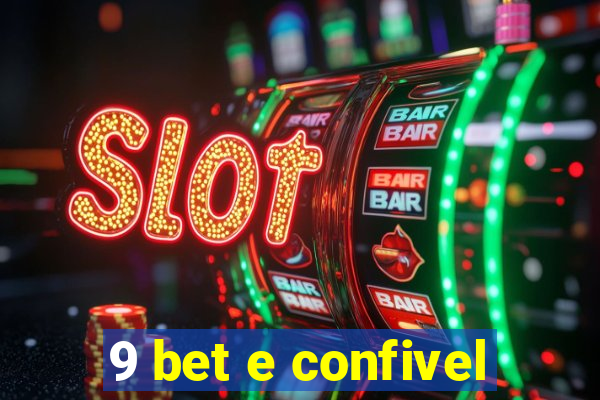 9 bet e confivel